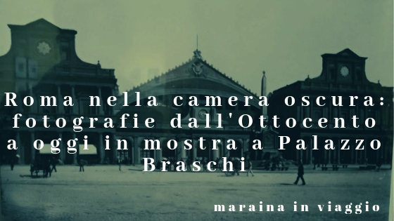 Roma nella camera oscura_ fotografie dall'Ottocento a oggi in mostra a Palazzo Braschi