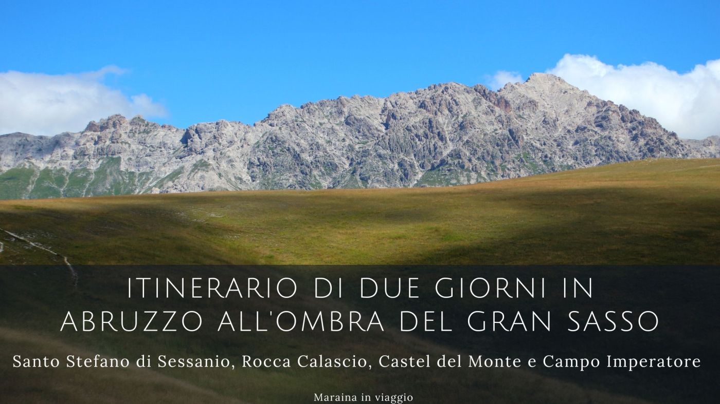 Itinerario di due giorni in Abruzzo