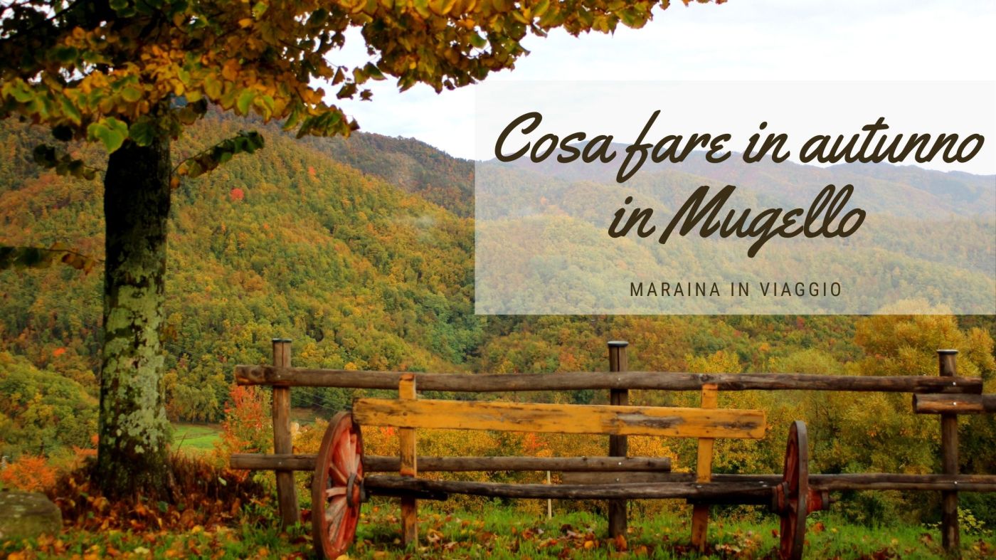 cosa fare in autunno in mugello