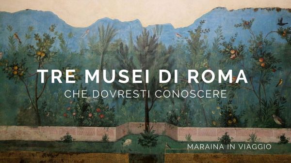tre-musei-di-roma-che-dovresti-conoscere